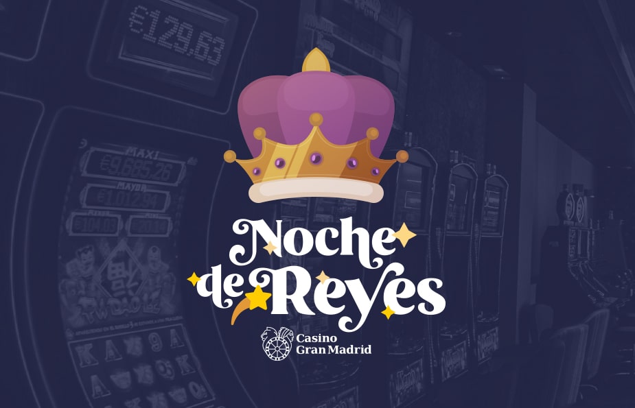 Noche de Reyes en Casino Gran Madrid